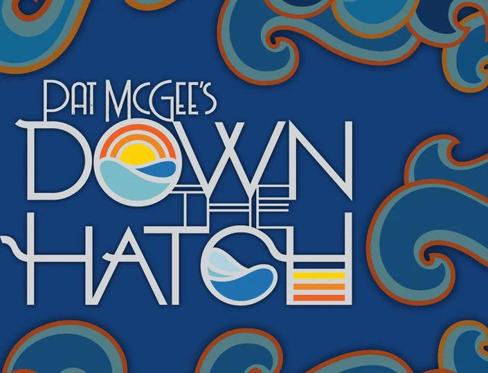 Pat McGee`s Down The Hatch 2024